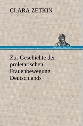 Produktbild: Zur Geschichte der proletarischen Frauenbewegung Deutschlands