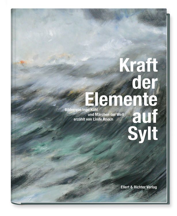 Produktbild: K&uuml;hl, I: Kraft der Elemente auf Sylt