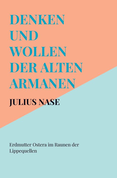 Produktbild: Denken und Wollen der alten Armanen Band 3 - Erdmutter Ostera im Raunen der Lippequellen