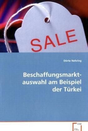 Produktbild: Nehring D&ouml;rte: Beschaffungsmarkt- auswahl am Beispiel der T&uuml;