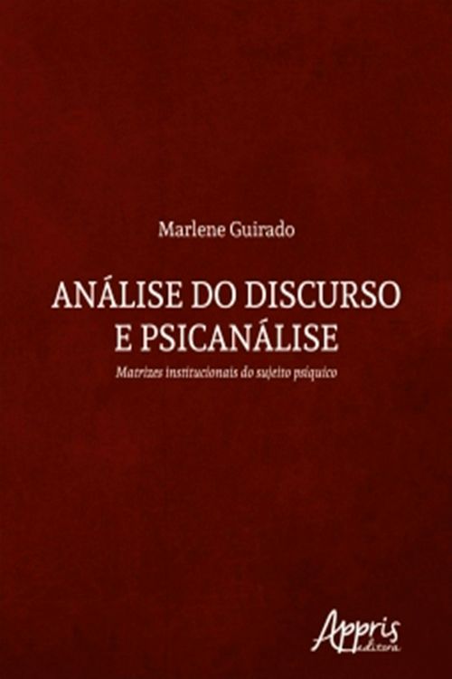 Produktbild: An&aacute;lise do Discurso e Psican&aacute;lise: Matrizes Institucionais do Sujeito Ps&iacute;quico