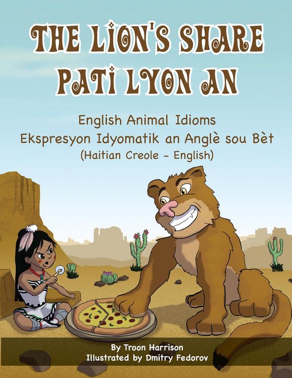 Produktbild: The Lion's Share - English Animal Idioms (Haitian Creole-English)