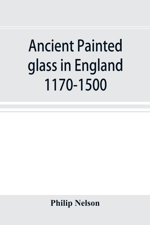 Produktbild: Ancient painted glass in England 1170-1500