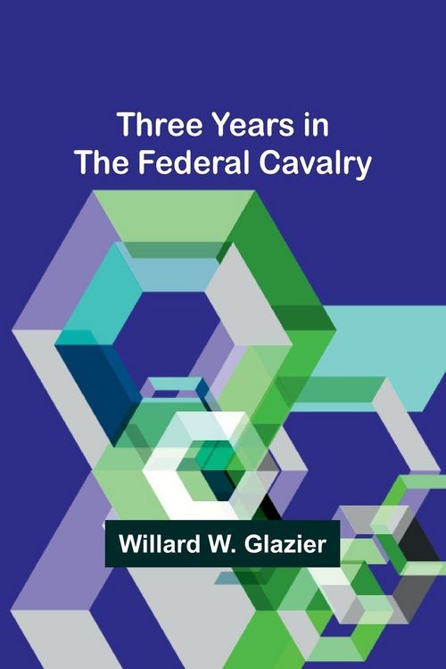Produktbild: Three Years in the Federal Cavalry