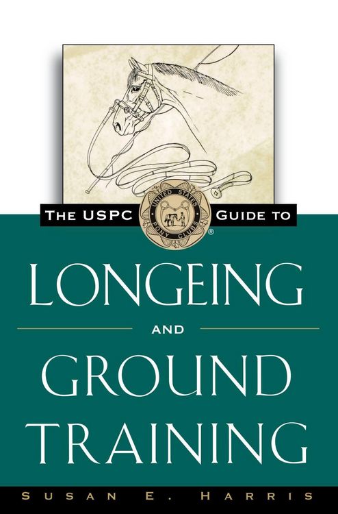 Produktbild: The USPC Guide to Longeing and Ground Training