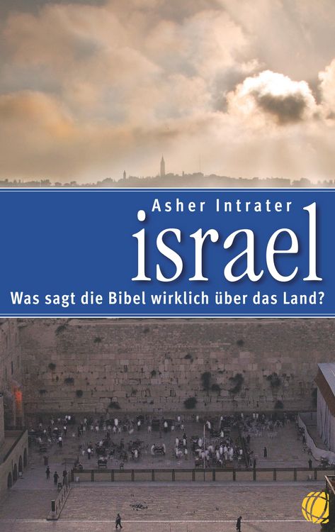 Produktbild: Israel - Was sagt die Bibel wirklich &uuml;ber das Land?