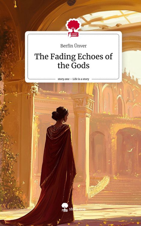 Produktbild: The Fading Echoes of the Gods. Life is a Story - story.one