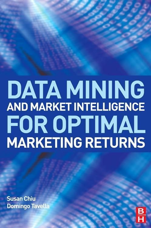 Produktbild: Chiu, S: Data Mining and Market Intelligence for Optimal Mar