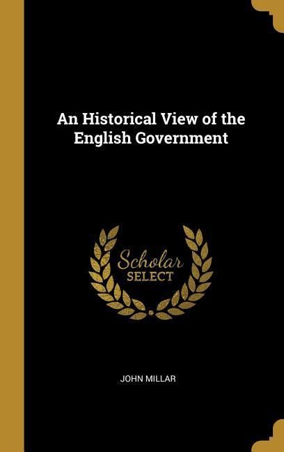 Produktbild: An Historical View of the English Government