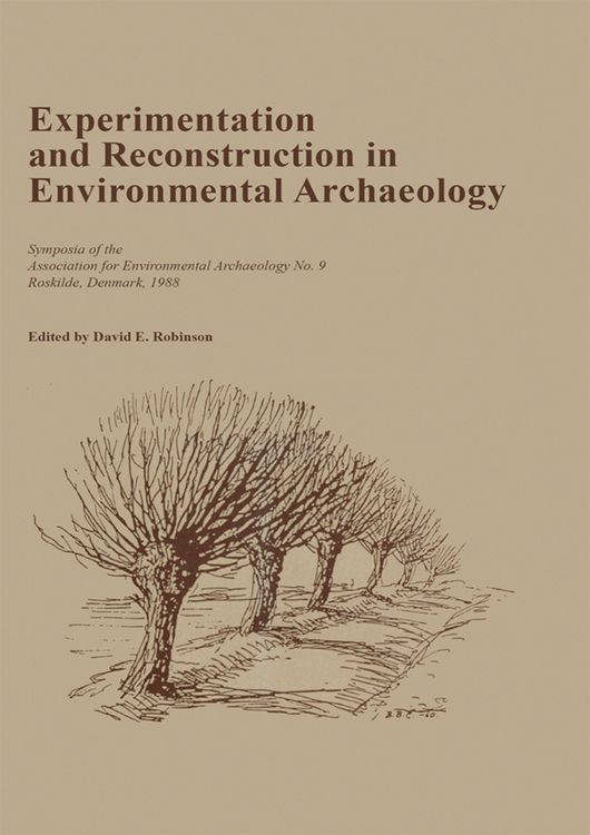 Produktbild: Experimentation and Reconstruction in Environmental Archaeology