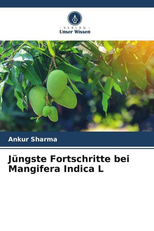 Produktbild: J&uuml;ngste Fortschritte bei Mangifera Indica L