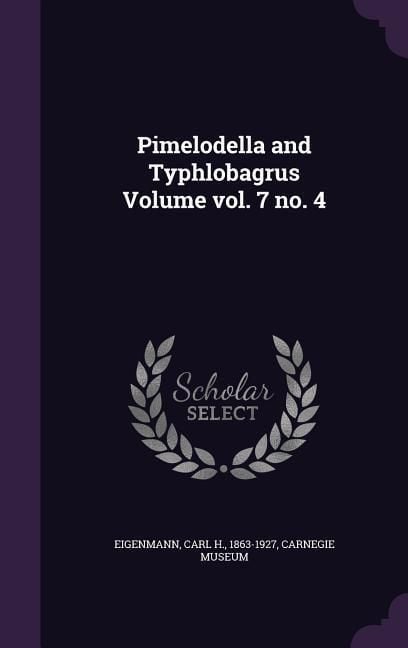 Produktbild: Pimelodella and Typhlobagrus Volume vol. 7 no. 4