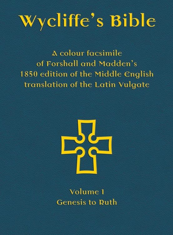 Produktbild: Wycliffe's Bible - A colour facsimile of Forshall and Madden's 1850 edition of the Middle English translation of the Latin Vulgate