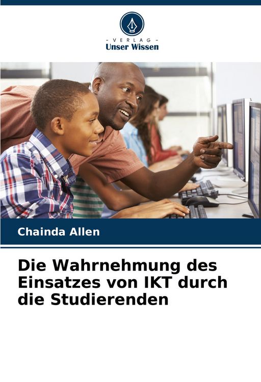 Produktbild: Die Wahrnehmung des Einsatzes von IKT durch die Studierenden