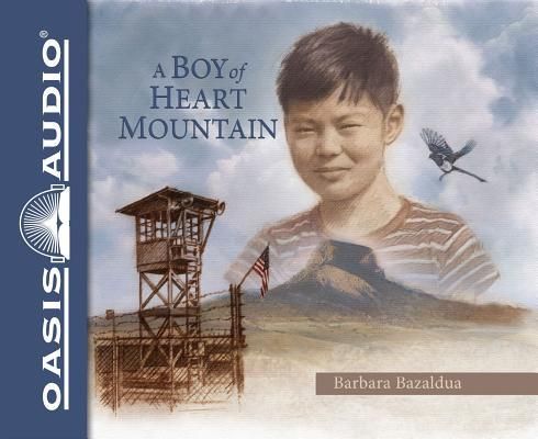 Produktbild: A Boy of Heart Mountain (Library Edition): Based on and Inspired by the Experiences of Shigeru Yabu