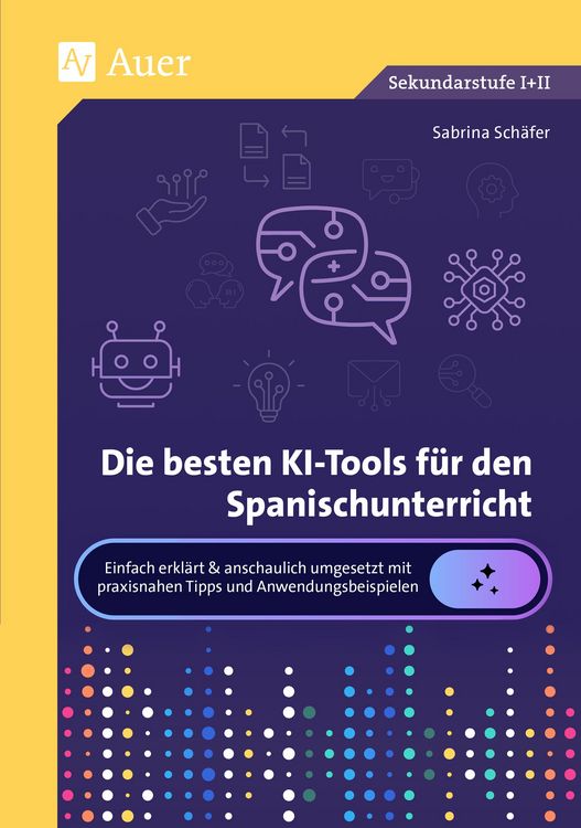 Produktbild: Die besten KI-Tools f&uuml;r den Spanischunterricht