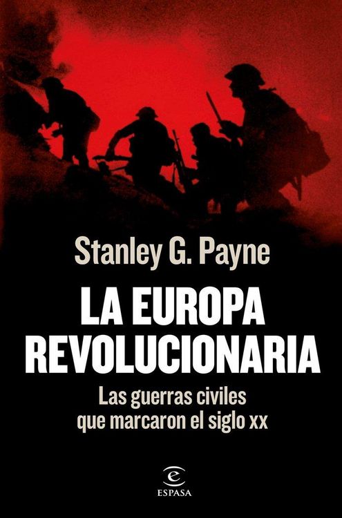 Produktbild: La Europa revolucionaria : las guerras civiles que marcaron el siglo XX