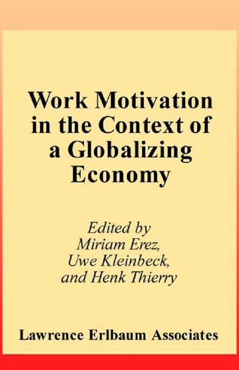 Produktbild: Work Motivation in the Context of A Globalizing Economy