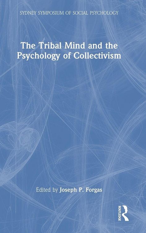 Produktbild: The Tribal Mind and the Psychology of Collectivism