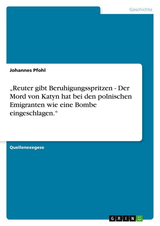 Produktbild: Reuter gibt Beruhigungsspritzen - Der Mord von Katyn hat bei den polnischen Emigranten wie eine Bombe eingeschlagen.