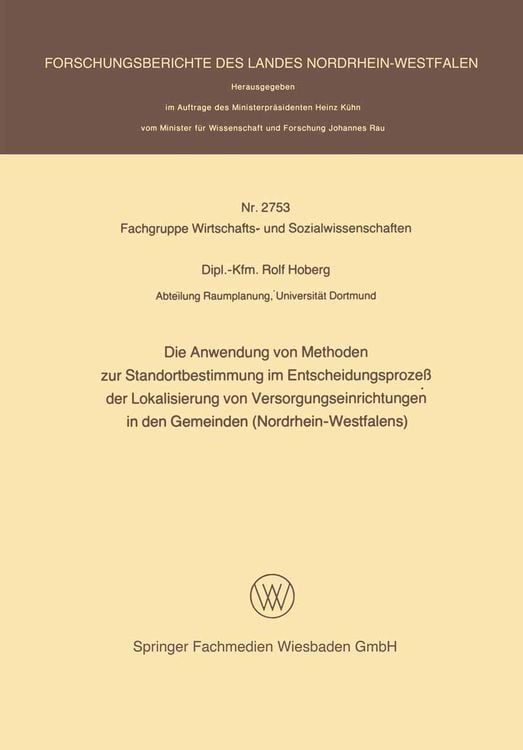 Produktbild: Die Anwendung von Methoden zur Standortbestimmung im Entscheidungsproze&szlig; der Lokalisierung von Versorgungseinrichtungen in den Gemeinden (Nordrhein-We