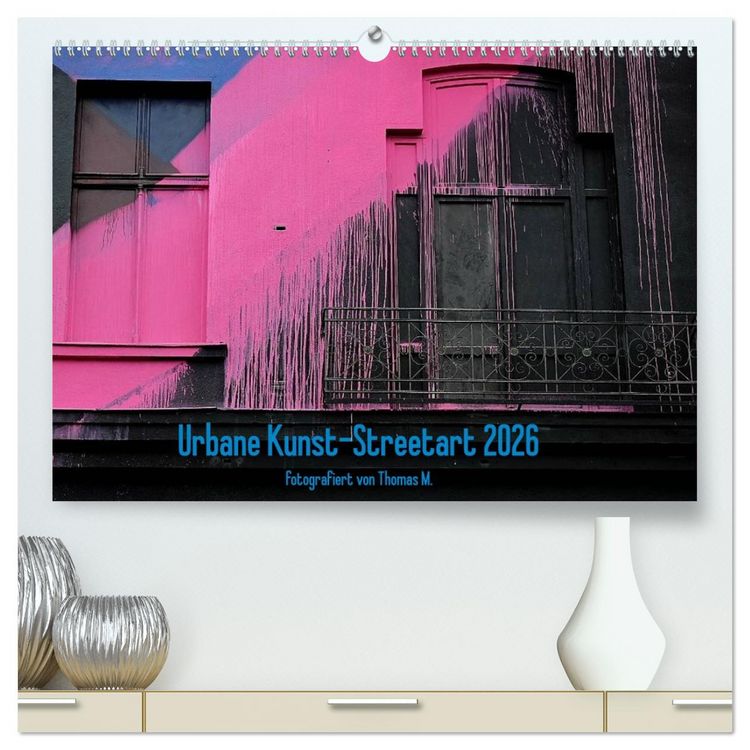 Produktbild: Urbane Kunst - Streetart 2026 (hochwertiger Premium Wandkalender 2026 DIN A2 quer), Kunstdruck in Hochglanz