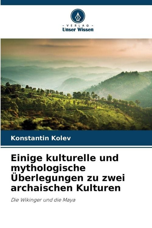 Produktbild: Einige kulturelle und mythologische &Uuml;berlegungen zu zwei archaischen Kulturen