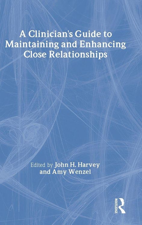Produktbild: A Clinician's Guide to Maintaining and Enhancing Close Relationships