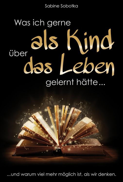 Produktbild: Was ich gerne als Kind &uuml;ber das Leben gelernt h&auml;tte ...
