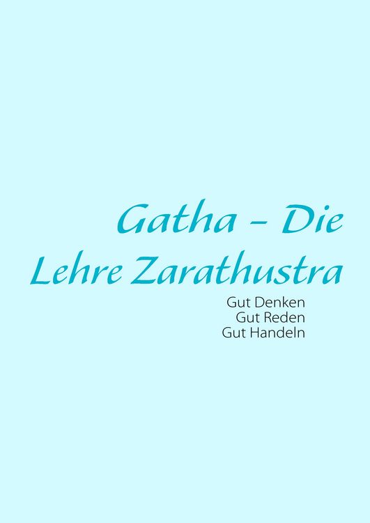 Produktbild: Gatha - Die Lehre Zarathustra
