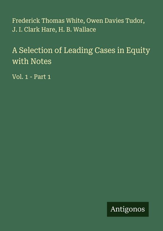 Produktbild: A Selection of Leading Cases in Equity with Notes