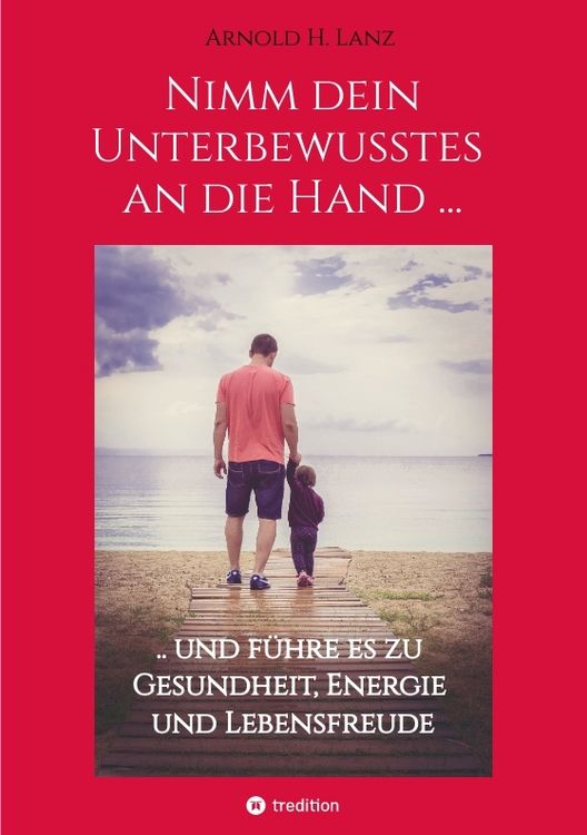 Produktbild: Nimm dein Unterbewusstes an die Hand ...