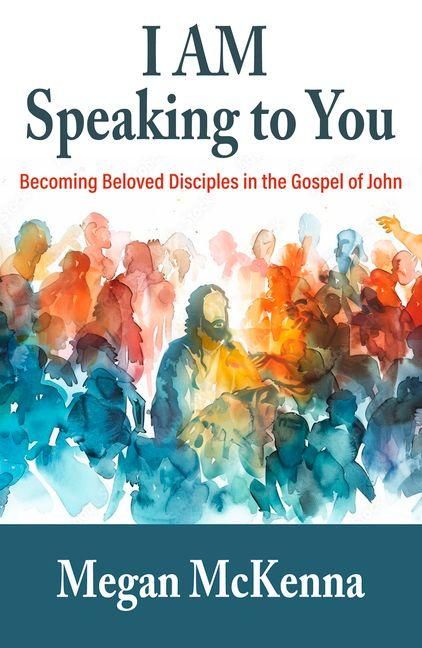 Produktbild: I Am Speaking to You: Becoming Beloved Disciples in the Gospel of John