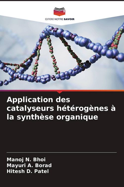 Produktbild: Application des catalyseurs h&eacute;t&eacute;rog&egrave;nes &agrave; la synth&egrave;se organique