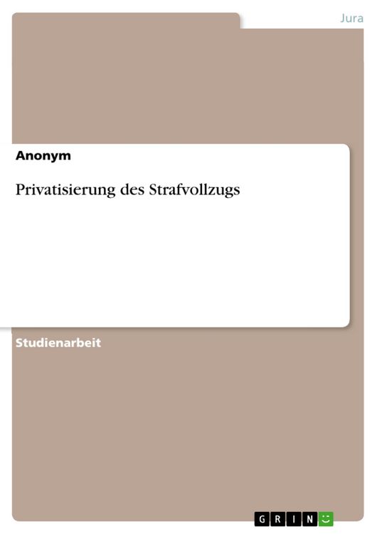 Produktbild: Privatisierung des Strafvollzugs