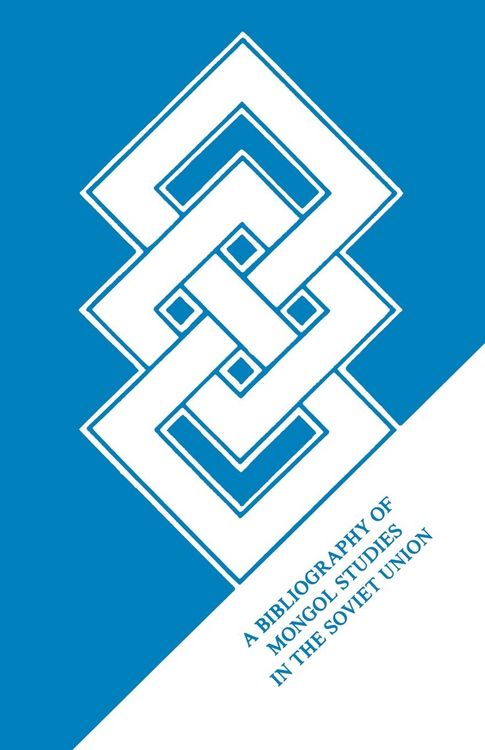 Produktbild: Bibliografiia Po Sovetskomu Mongolovedenii[mongolian Studies in the Soviet Union