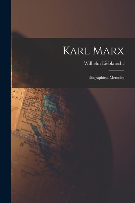 Produktbild: Karl Marx: Biographical Memoirs