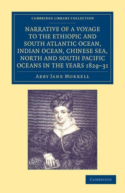 Produktbild: Narrative of a Voyage to the Ethiopic and South Atlantic Ocean, Indian Ocean, Chinese Sea, North and South Pacific Oceans in the Years 1829, 1830, 183