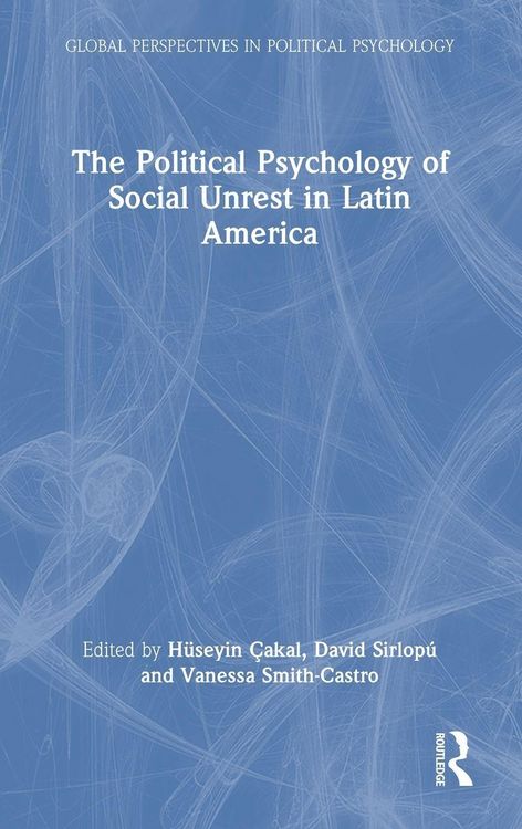 Produktbild: The Political Psychology of Social Unrest in Latin America