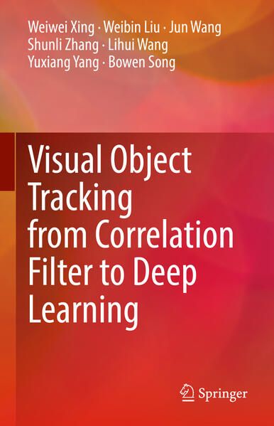Produktbild: Visual Object Tracking from Correlation Filter to Deep Learning