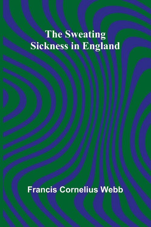 Produktbild: The Sweating Sickness in England