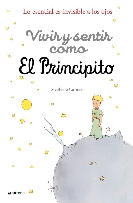 Produktbild: Vivir Y Sentir Como El Principito: Lo Esencial Es Invisible a Los Ojos / How to Live Like the Little Prince: A Grown-Up's Guide to Rediscovering Imagination