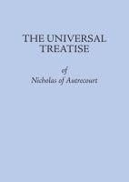 Produktbild: The Universal Treatise of Nicholas of Autrecourt