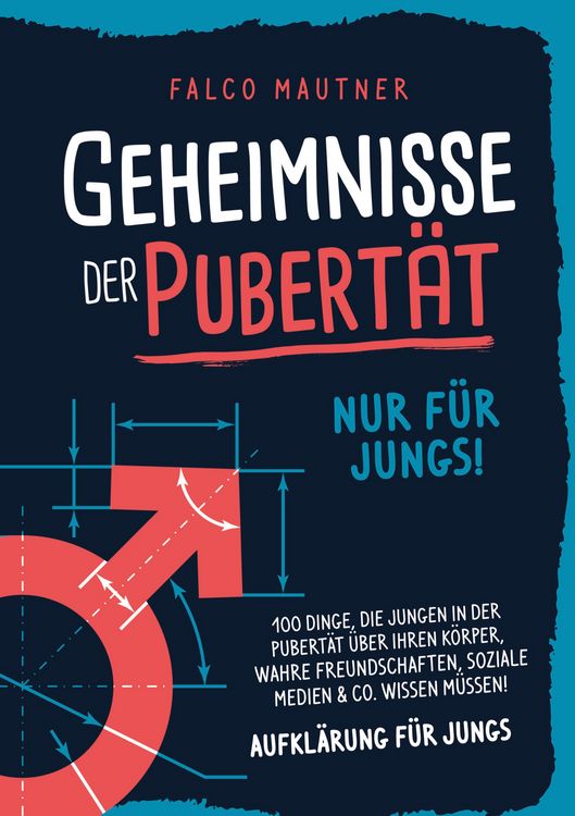 Produktbild: Geheimnisse der Pubert&auml;t - Nur f&uuml;r Jungs! 100 Dinge, die Jungen in der Pubert&auml;t