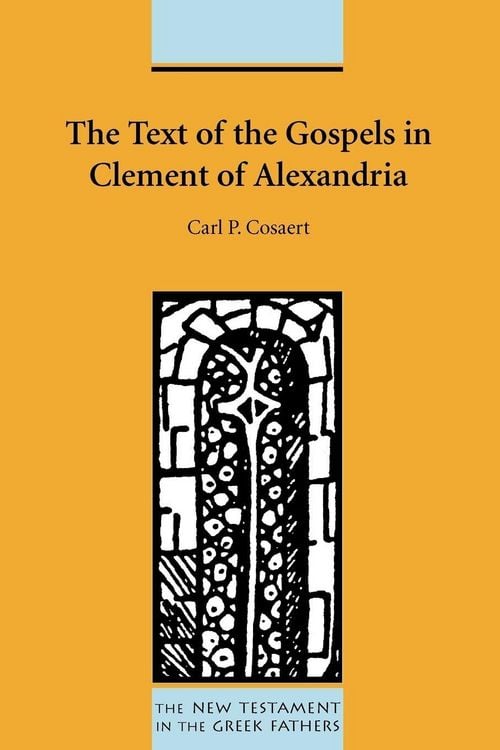 Produktbild: The Text of the Gospels in Clement of Alexandria