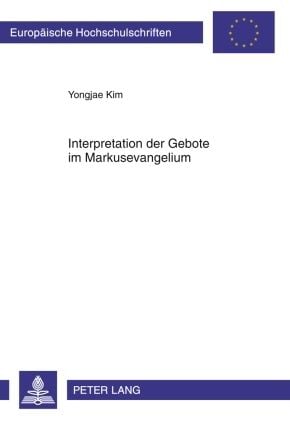 Produktbild: Interpretation der Gebote im Markusevangelium