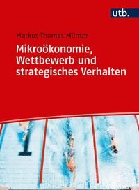 Produktbild: Mikro&ouml;konomie, Wettbewerb und strategisches Verhalten