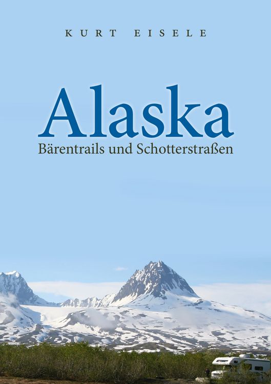 Produktbild: Alaska: B&auml;rentrails und Schotterstra&szlig;en