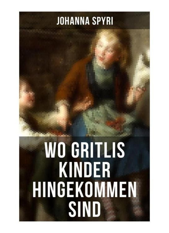 Produktbild: Wo Gritlis Kinder hingekommen sind