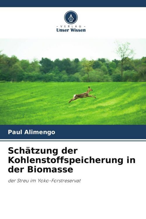 Produktbild: Sch&auml;tzung der Kohlenstoffspeicherung in der Biomasse